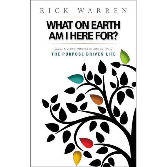What on Earth Am I Here For? Purpose Driven Life -- Rick Warren - Picture 1 of 1
